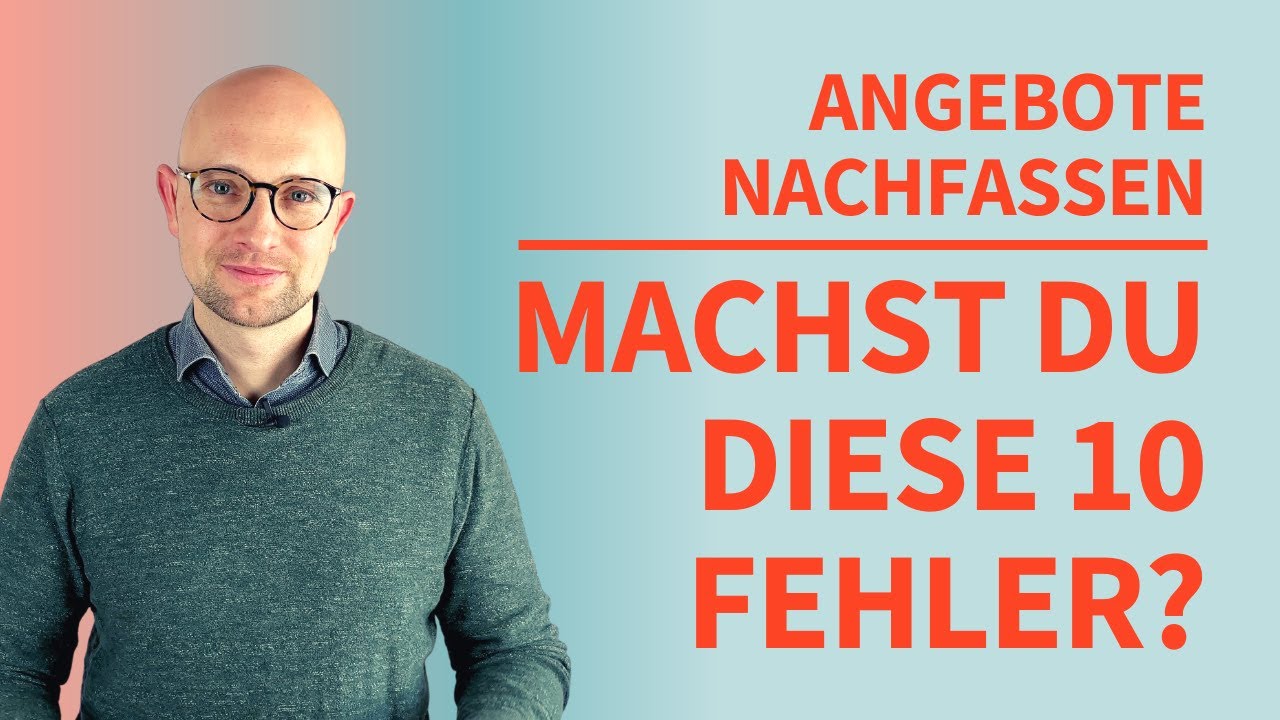 New Mehr Aufträge bekommen aus Anfragen | Angebote richtig nachfassen (mach den Test!)