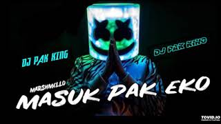 DJ REMIX 2018 MASUK PAK EKO