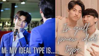 is gulf P'mew ideal type 🤔 | ☀️🌻