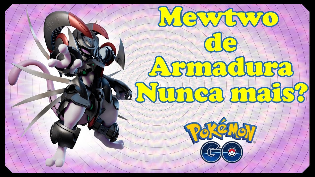 MEWTWO DE ARMADURA VOLTA NO #POKÉMONDAY! - Pokémon Go