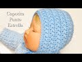 Gorro o capota Punto Estrella a crochet o ganchillo para bebe 0-3M - Como tejer paso a paso FÁCIL