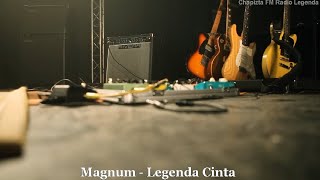 Magnum - Legenda Cinta