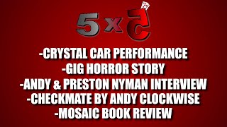 Crystal Car, Wedding Horror Story, Interview Sneak Peak, Checkmate & Mosaic | 5x5 With Craig Petty