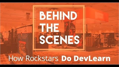 Behind the Scenes: How Rockstars Do DevLearn