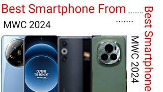 Best Smartphone From MWC 2024 ,Ye Hain Furure Of Phone , Best Smartphone Of 2024