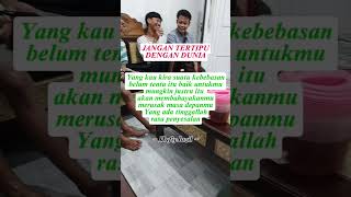 Jangan Tertipu Dengan Dunia shorts quotes motivasi status story