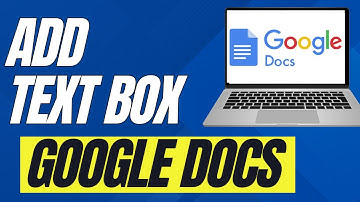 How To Insert Text Box In Google Docs (Full Guide)