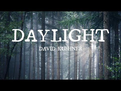 David Kushner Daylight Lyrics