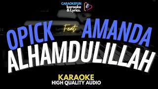 Opick feat. Amanda - Alhamdulillah Karaoke Lirik