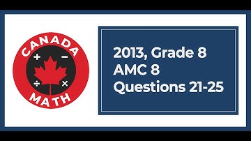 2013, Grade 8, AMC 8 | Questions 21-25