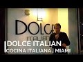 Resto DOLCE ITALIAN | Miami Florida #11 | Mario Caira Tv | Travel