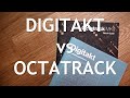 Digitakt vs Octatrack / Why Do I Have and Love Both of Them?