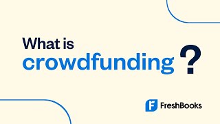 How Does Crowdfunding Work? 5 Types for Small Businesses