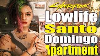 Cyberpunk 2077 | Lowlife Santo Domingo Apartment