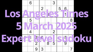 Sudoku solution – Los Angeles Times 5 March 2025 Expert level