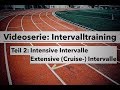 Intervalltraining - Intensives vs. Extensives Laufen (Cruise-Intervalle)