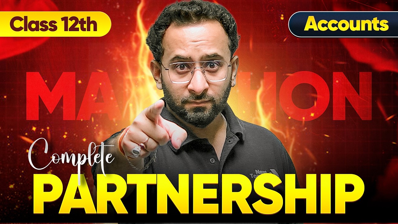 Class 12th Accounts - Complete Partnership Maha Marathon | CBSE Board Exam 2025-26