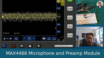 MAX4466 Microphone & Preamp Module (First look and Test)
