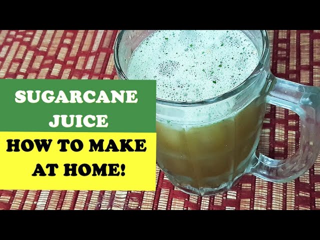 Sugarcane Juice | Ghar pe kaise banaye Ganne Ka Ras | Pure Ganne ka juice | Healthy summer drink | Cookery Bites