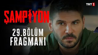 Şampiyon 29.Bölüm Fragmanı