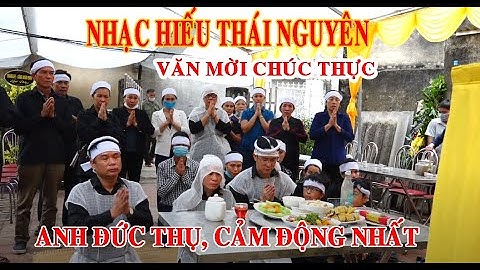 Văn Mời Cơm Bữa Thường  Nhạc Hiếu Đức Thụ Thái Nguyên