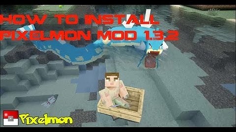 Minecraft: How to Install The Pixelmon Mod 1.3.2