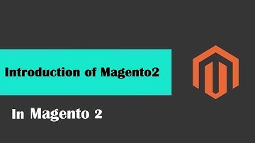 Magento 2 Tutorial Lesson #1| #IntroductionToMagento2