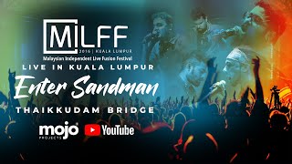 THAIKKUDAM BRIDGE | Medley of Enter Sandman - For Whom The Bell Tolls - The Call of Ktulu #MILFF2016