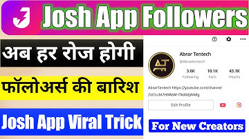 How To Get Followers On Josh App | Josh App Me Followers kaise Badhaye | Josh App Viral Trick