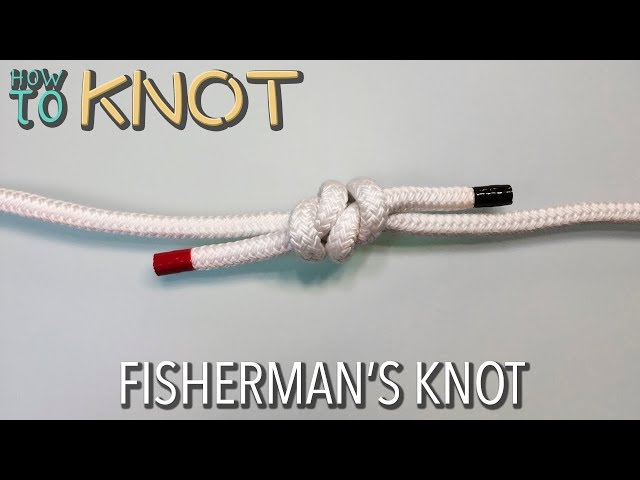 How to Tie a Fisherman's Knot 