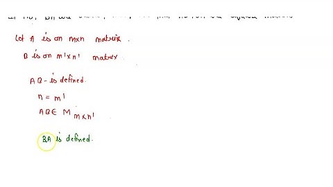 Guided Proof Prove that if the product A B is a square matrix, then the product B A is defined. Get…