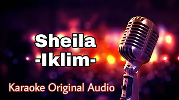 Sheila - Iklim Karaoke Original Audio with Lyrics