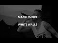 Macklemore - White Walls (Traduction by FrenchTradRAP)