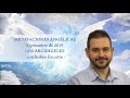 Meditación Angélica - Septiembre de 2019 – Arcángeles