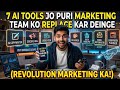 "7 AI Tools Jo Ek Poori Marketing Team Ka Kaam Akele Kar Sakte Hain"