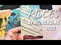 PISCES - "What Is Happening in April!" | April 2022 Reading