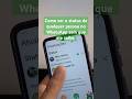 Como ver status no WhatsApp #smartphone #dicas #status