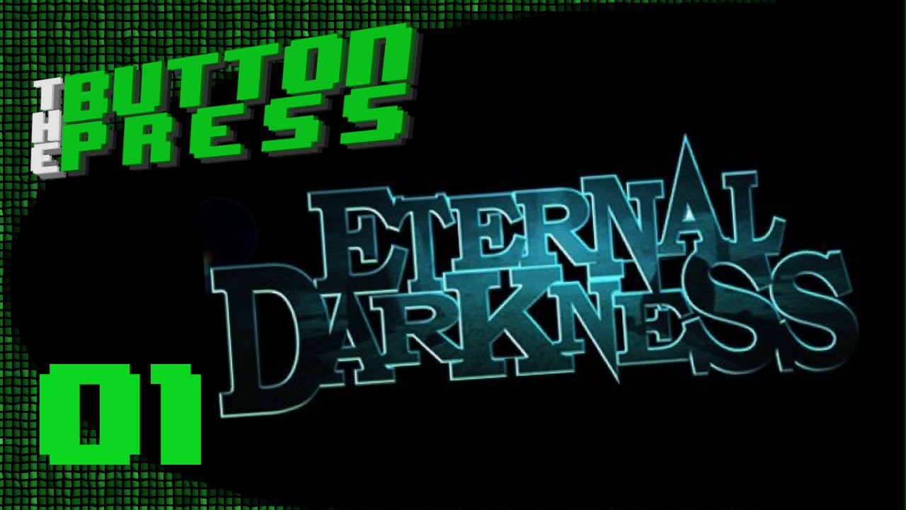 Let's Play Eternal Darkness Ep. 01 - Emulating Insanity - The Button Press