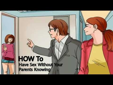 How to have sex without your parents knowing photos 23