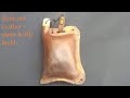 Wet Forming a Bushcraft Leather water Bottle/Canteen