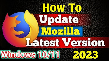 Mozilla Firefox update kaise kare / How to Update Mozilla Firefox latest version in windows 10/11