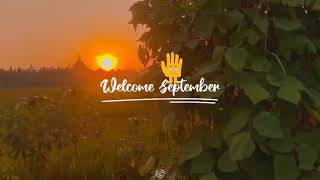 STORY WA WELCOME SEPTEMBER 😍GOOD BYE AGUSTUS 😊