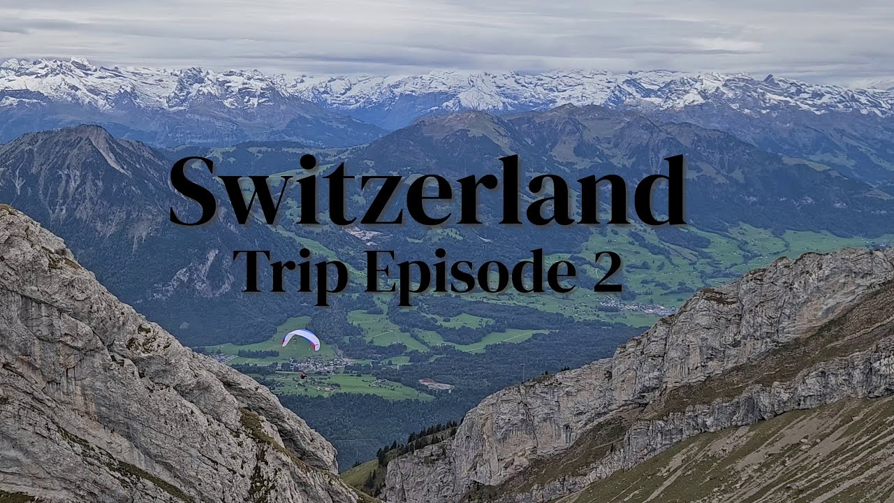 Switzerland Trip Episode 2 ; Lucerne (Luzern) and Mount Pilatus