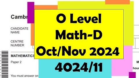 O Level Math - D Paper 1 4024/11 Oct/Nov 2024