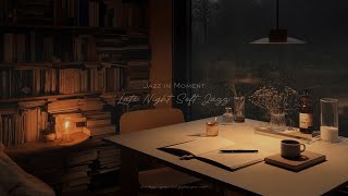 [Playlist] A Quiet Night Alone | Late Night Soft Jazz to Unwind screenshot 5
