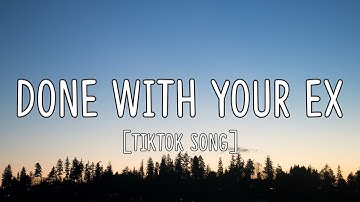 Gladdest - Done With Your Ex (Lyrics) "No Extra Stress No Extra Worries" [Tiktok Song]