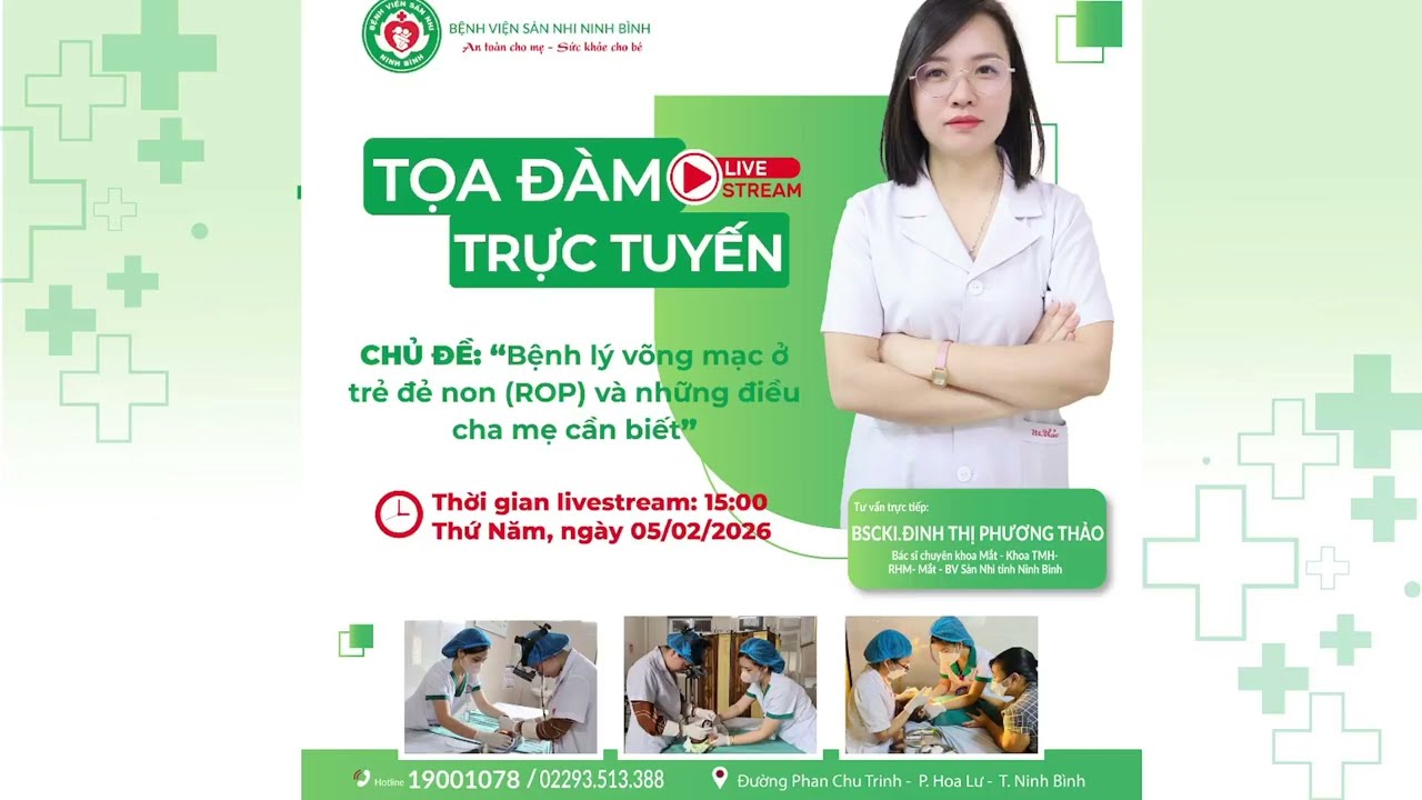 TỌA ĐÀM #06: Chủ đề Bệnh lý võng mạc ở trẻ sinh non và những điều cha mẹ cần biết