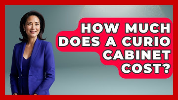 How Much Does A Curio Cabinet Cost? - The Memorabilia Zone