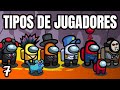 Tipos de jugadores en Among Us (parte 7)