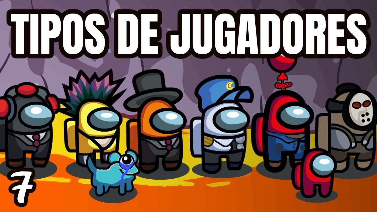 Tipos de jugadores en Among Us (parte 7) YouTube